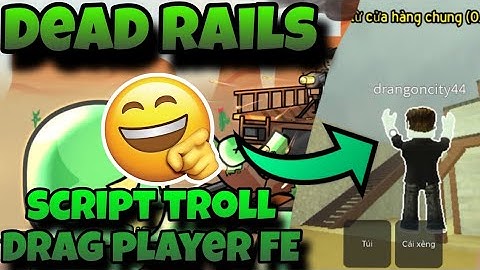 [FE📥]Roblox Dead Rails📥|script troll Drag Player|*NO KEY*|*FREE SCRIPT*|Lion Kc Lee