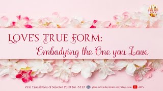 3313 Love's True Form ll Embodying the One you Love vcd2409 #aivv @A1SPIRITUALUNIVERSITY