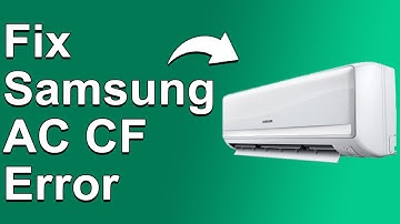 How To Fix Samsung AC CF Error Code - Meaning, Causes, & Solutions (Simple Guide)