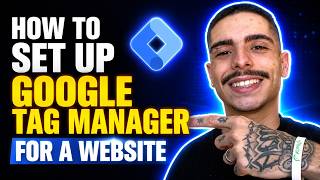 HOW TO SET UP GOOGLE TAG MANAGER FOR A WEBSITE (STEP-BY-STEP GUIDE 2026)