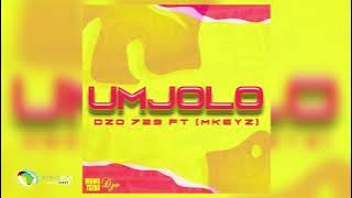 Dzo 729 - Umjolo [Feat. Mkeyz]