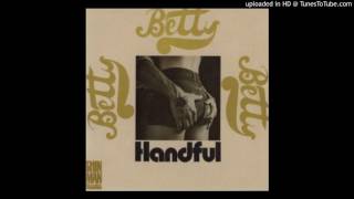 betty handful of love