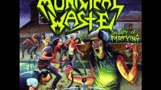 Video thumbnail of "Municipal waste The Art Of Partying"