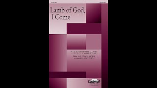 LAMB OF GOD, I COME (SATB Choir) – Patricia Mock, arr. Sean Paul