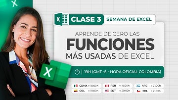 Semana de Excel [Clase 03] - Aprende de cero las funciones más usadas de Excel