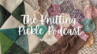 The Knitting Pickle Podcast - Ep 34 - Who even am I?!