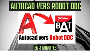 Comment passé de autocad vers robot ddc🔵