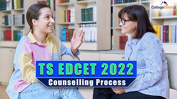TS EDCET 2022 Counselling Process | CollegeDekho