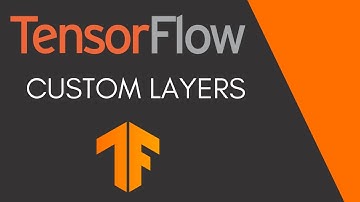 TensorFlow Tutorial 9 - Custom Layers