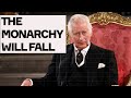 The monarchy is doomed