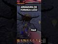 DICA: ARMADURA DE FORMIGA LEÃO FÁCIL ASSIM! GROUNDED