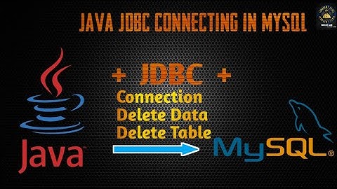 How to Delete Data and table in MySQL using java jdbc |  java jdbc connection in MySQL #5