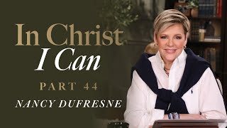 804 | In Christ I Can, Part 44