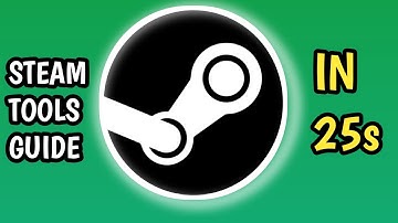 Steam Tools guide in 25 second!