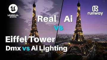 Lighting the Eiffel Tower – DMX vs AI | Unreal Engine 5 vs Runway Gen-3