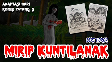 MIRIP KUNTILANAK | ANIMASI HOROR #150