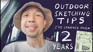 Outdoor sketching tips I've learned over 12 years