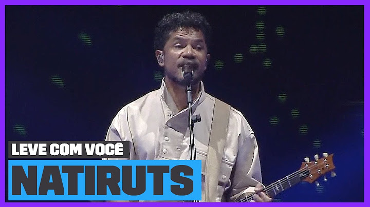 Os MELHORES MOMENTOS do show do NATIRUTS na turnê LEVE COM VOCÊ | Música Multishow
