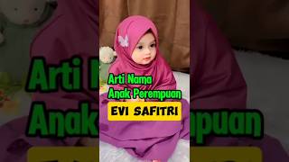 Nama Anak Perempuan Evi safitri