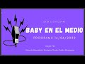 Baby Etchecopar Baby En El Medio Programa 16/06/2020
