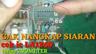 FM radio not broadcasting.
check IC la1260 *kampoeng elektrik screenshot 2