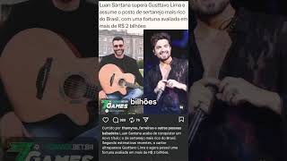 Luan Santana ULTRAPASSA Gusttavo Lima como o sertanejo MAIS RICO do Brasil