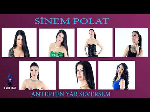 Sinem Polat - Antep'den Yar Seversem / En Güzel Arabesk Damar Türküler Yeni