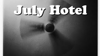 July Hotel【初音ミク、オリジナル曲】