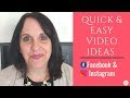 Quick &amp; Easy Video Ideas for Facebook &amp; Instagram