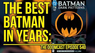 Why Batman Dark Patterns is the best Batman Book in years.