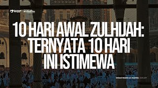 Audio Buletin 164 - 10 HARI AWAL DZULHIJJAH: Ternyata 10 Hari Ini Istimewa