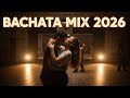 Mix Bachata Actual 2026 💫 Ritmos Modernos para Disfrutar sin Prisa