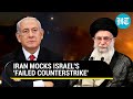 Israel humiliated iran mocks netanyahuled jewish state over failed retaliation  details