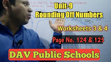 DAV Class 5 Unit-9 Rounding Off Numbers | Worksheets 3 & 4 | Maths For Me