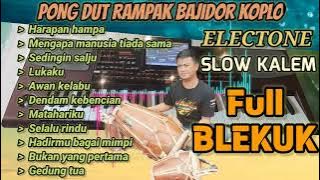PONG DUT ELECTONE VERSI KENDANG RAMPAK KOPLO JAIPONG FULL ALBUM SUNDA..