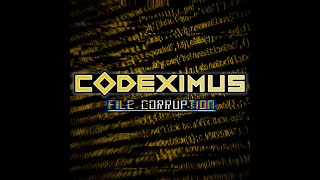 CODEXIMUS - FILE CORRUPTION