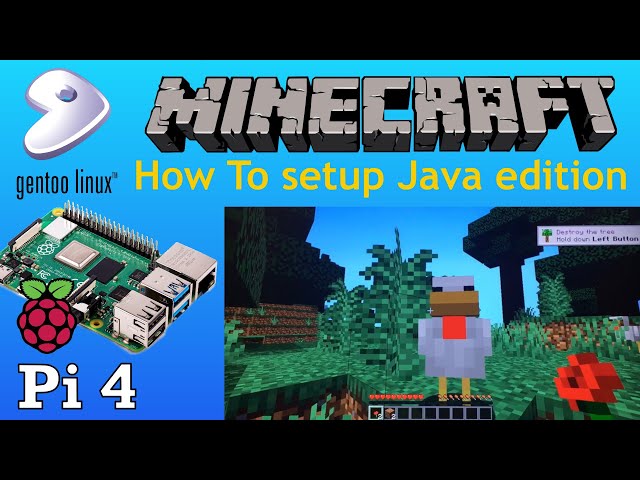 Minecraft 1.18.2 Java Edition Client on RPi 4 Model B 