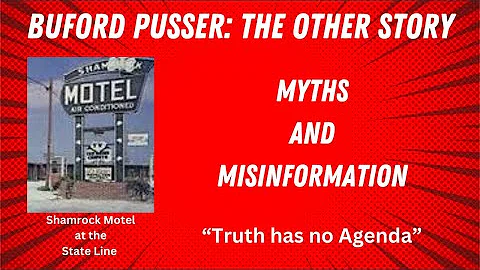 BUFORD PUSSER: The Other Story  Episode 4  Myths a...