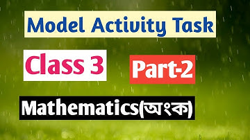 Class 3 math model activity task paet 2 | Model Activity Task Class 3 Mathematics Part 2