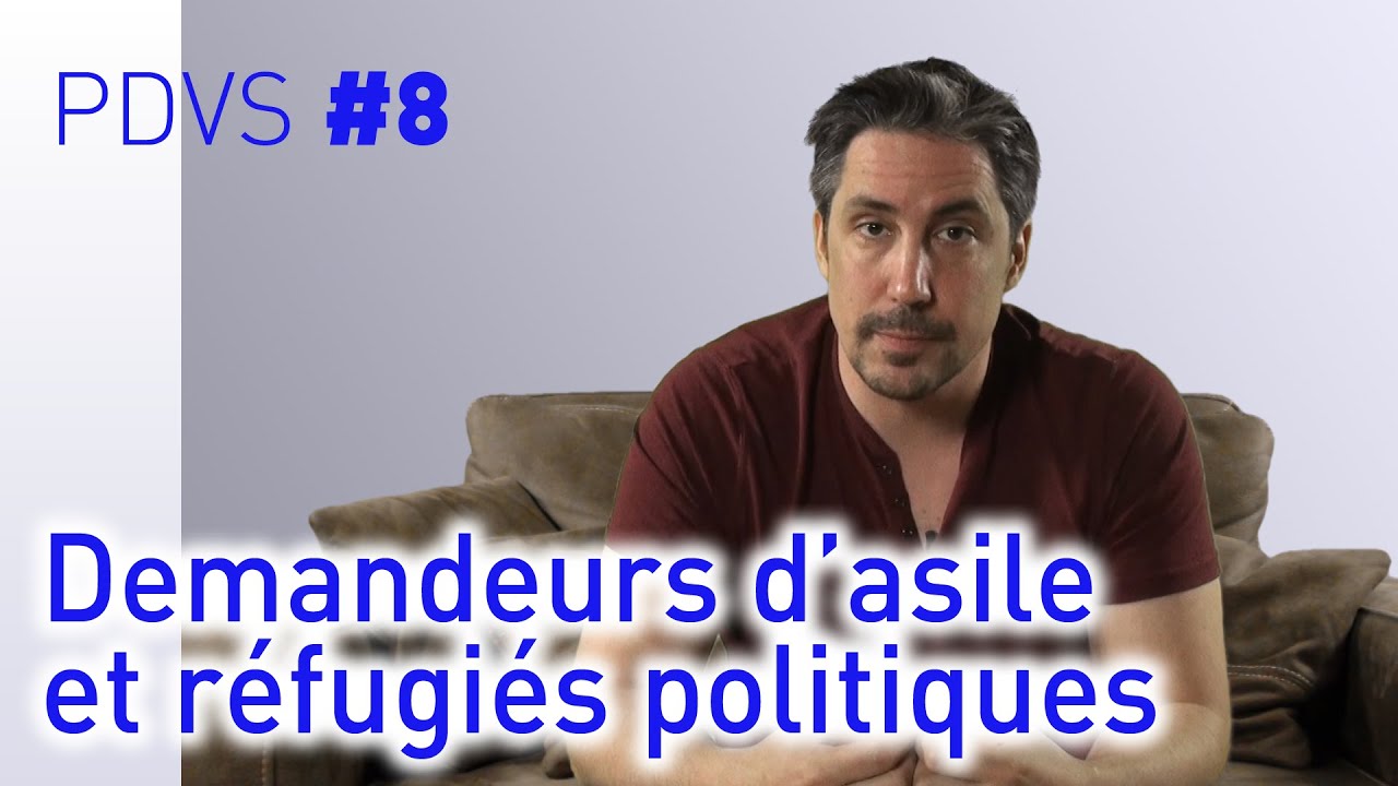 Demandeurs d'asile et réfugiés politiques - PDVS #8