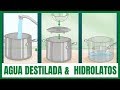 CÓMO hacer AGUA DESTILADA ¡ MUY FÁCIL !  HIDROLATO ROMERO