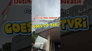 Outing Class Edukatif Public Speaking Goes To Tvri