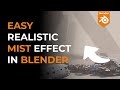 Blender Mist Effect Made Easy (Compositing)