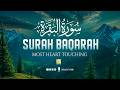 Surah Al-Baqarah Full (سورة البقرة) | ULTIMATE Majestic Quran Recitation | Zikrullah TV Noor