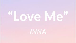 INNA - Love Me (Official Lyrics Video) Resimi