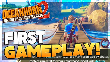 OCEANHORN 2: KNIGHTS OF THE LOST REALM | First Gameplay!