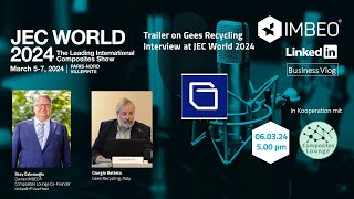 Trailer on Gees Recycling Interview at JEC World 2024