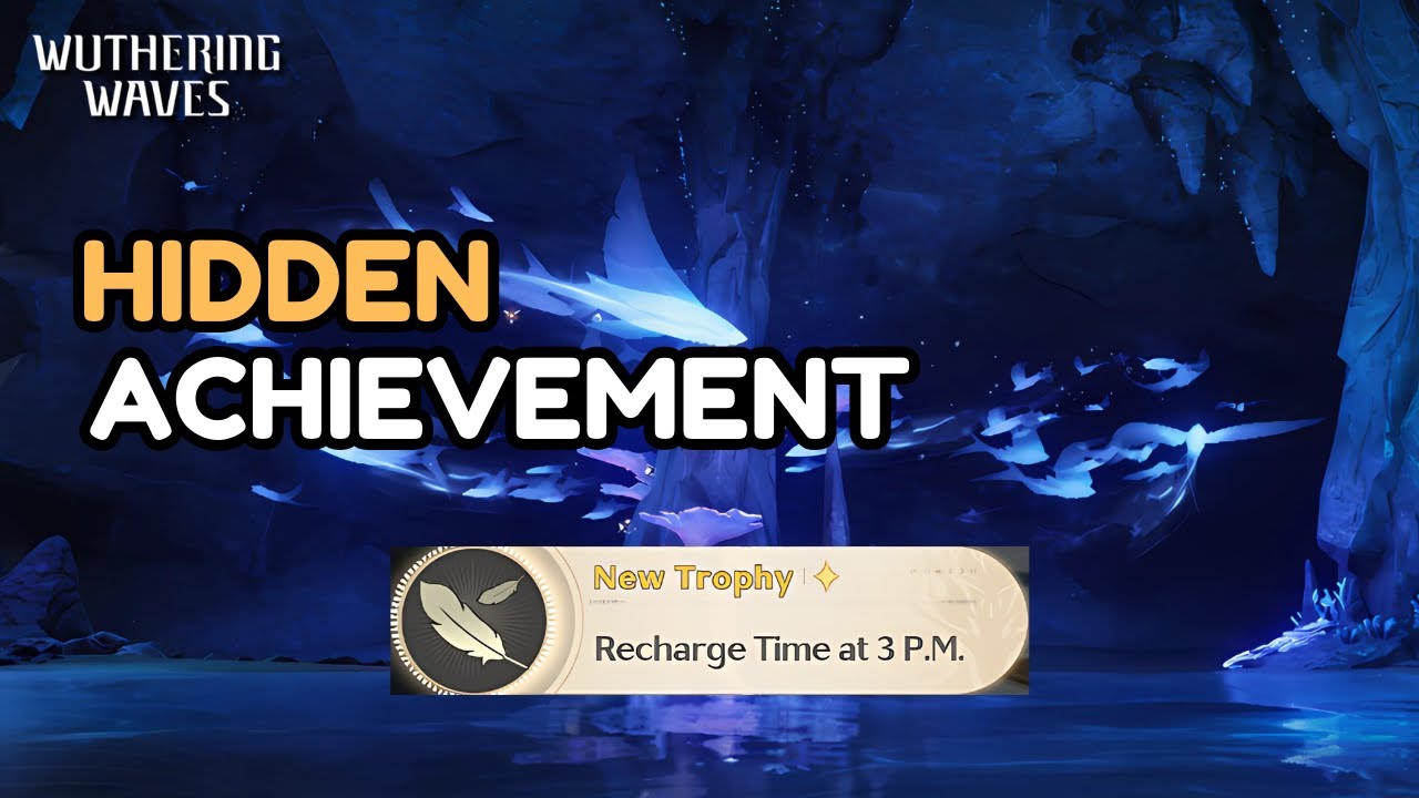 Hidden Achievement - Recharge Time at 3 PM || Wuthering Waves - YouTube