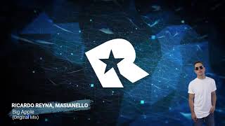 Ricardo Reyna, Massianello - Big Apple Original Mix