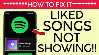 How to Resolve Spotify Issue Where Liked Songs Not Showing 2022